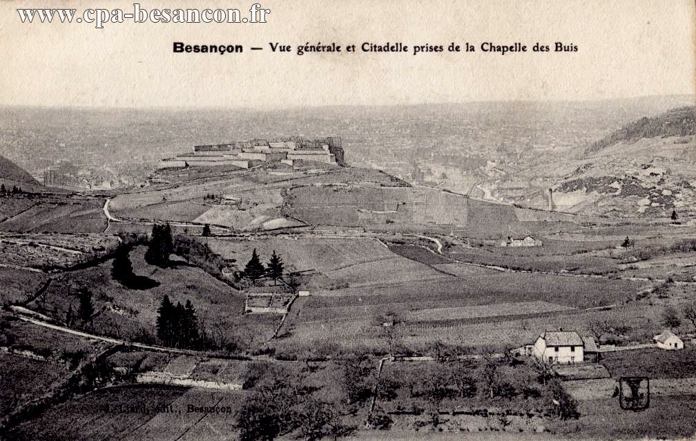 Besançon - Vue générale et Citadelle prises de la Chapelle des Buis